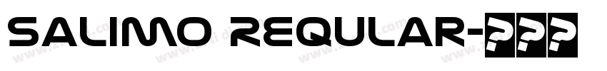 Salimo Reqular字体转换